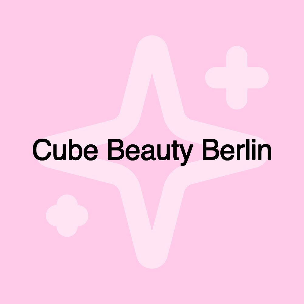 Cube Beauty Berlin Cube Beauty Berlin