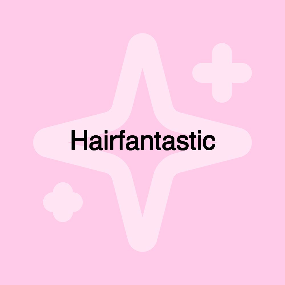 Hairfantastic Hairfantastic