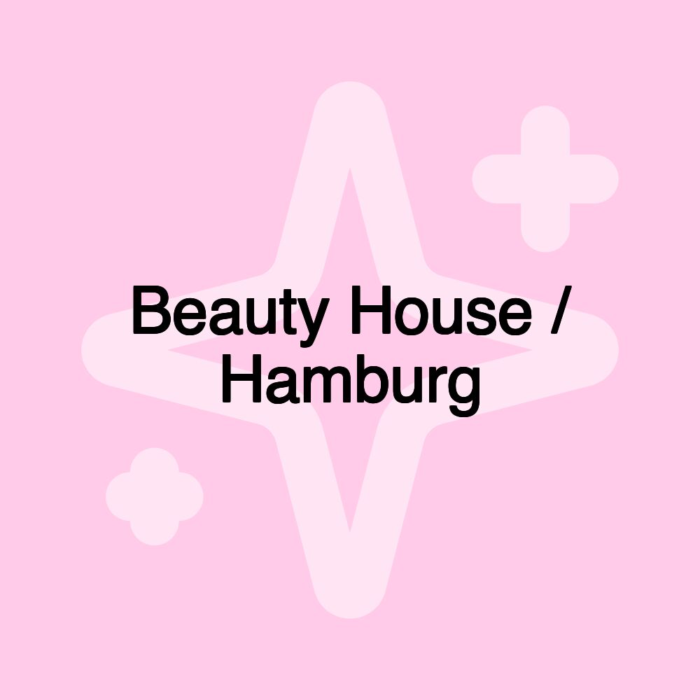 Beauty House / Hamburg Beauty House / Hamburg