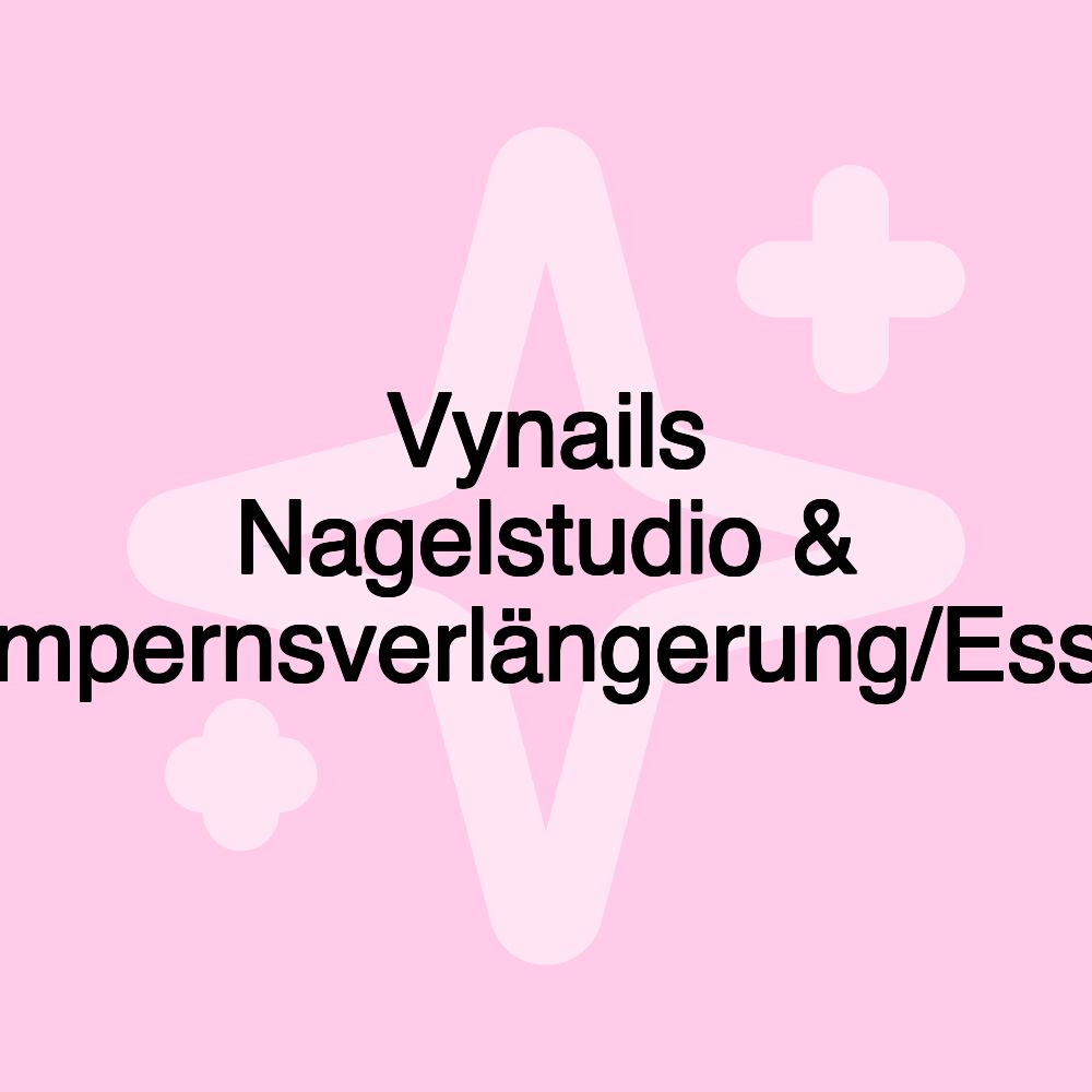 Vynails Nagelstudio & Wimpernsverlängerung/Essen Vynails Nagelstudio & Wimpernsverlängerung/Essen