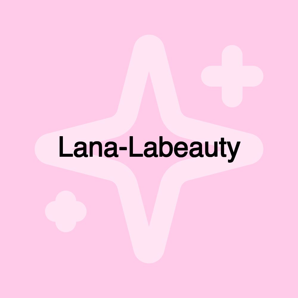 Lana-Labeauty Lana-Labeauty