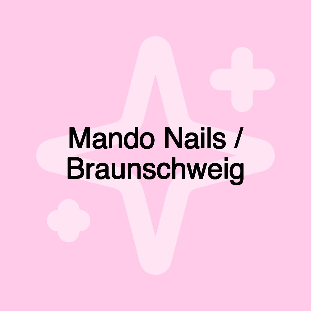 Mando Nails / Braunschweig Mando Nails / Braunschweig