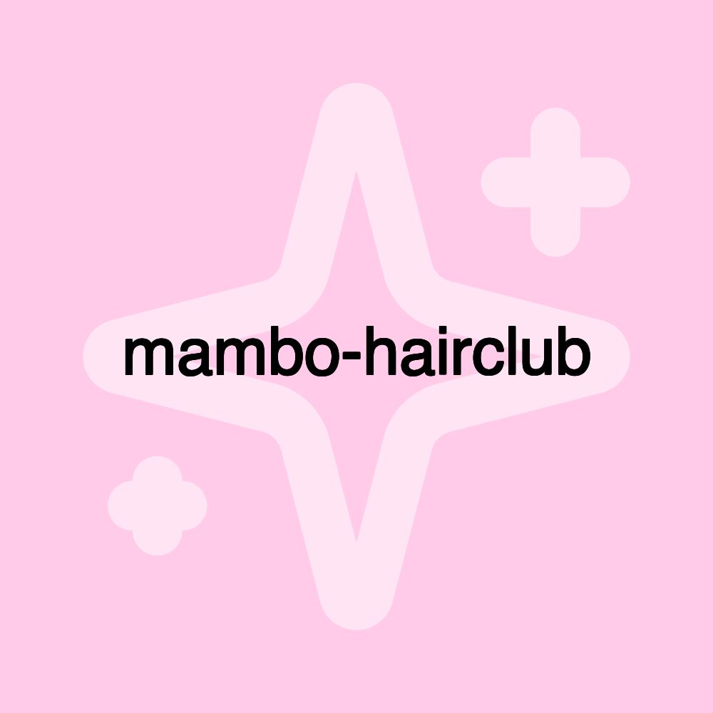 mambo-hairclub mambo-hairclub