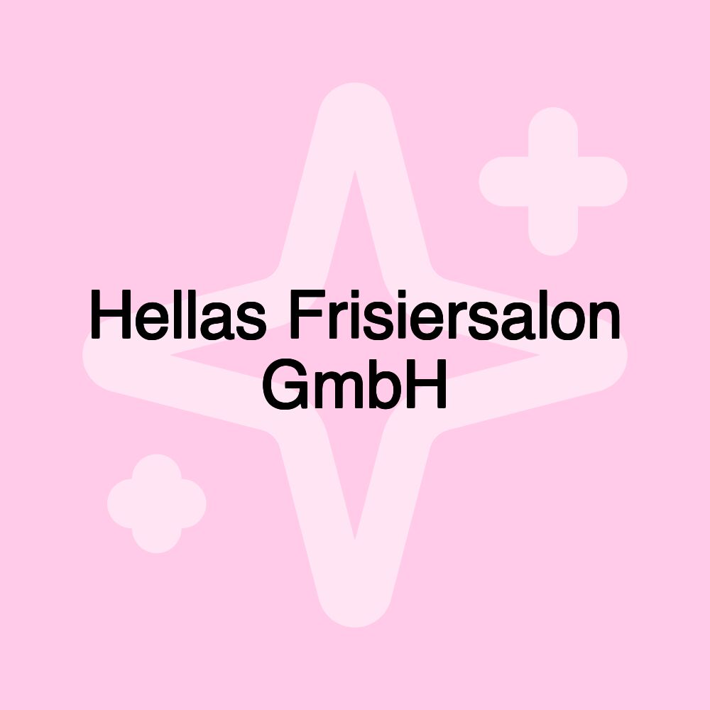 Hellas Frisiersalon GmbH Hellas Frisiersalon GmbH