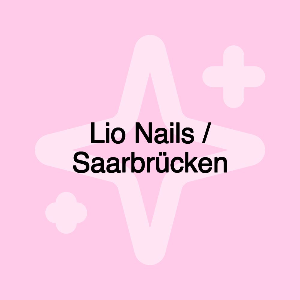 Lio Nails / Saarbrücken