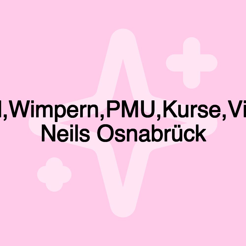 Nägel,Wimpern,PMU,Kurse,Viktoria Neils Osnabrück Nägel,Wimpern,PMU,Kurse,Viktoria Neils Osnabrück