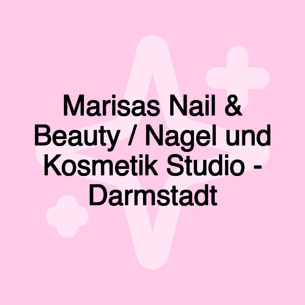 Marisas Nail & Beauty / Nagel und Kosmetik Studio - Darmstadt