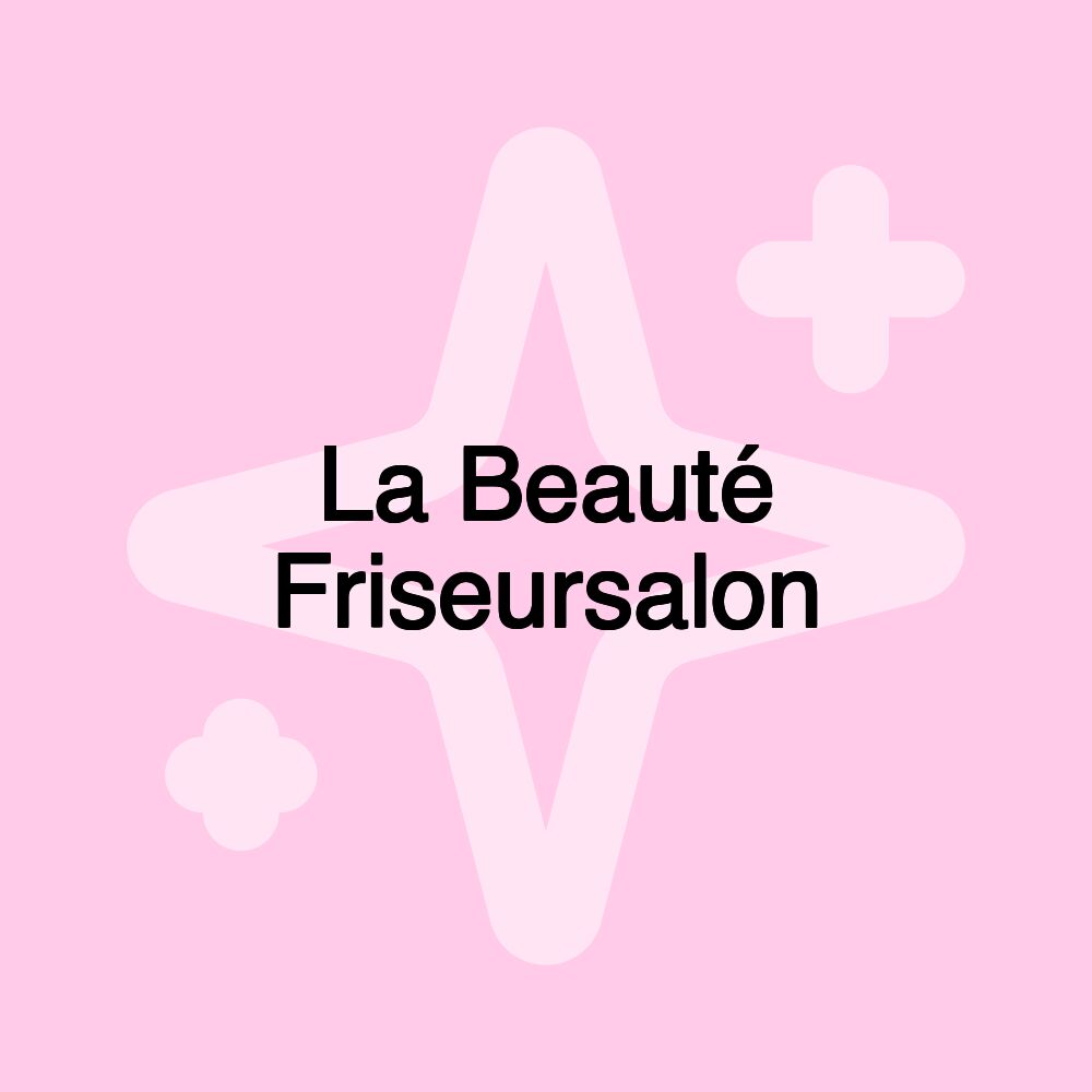 La Beauté Friseursalon