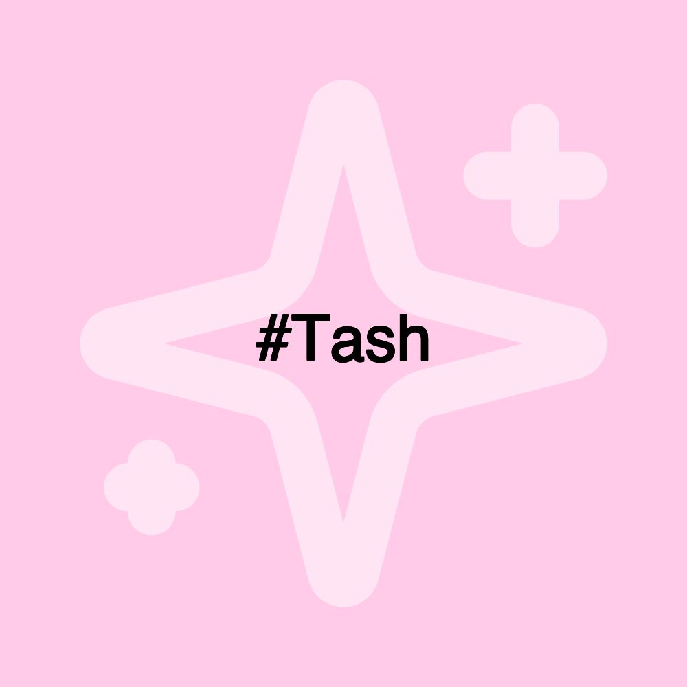 #Tash #Tash
