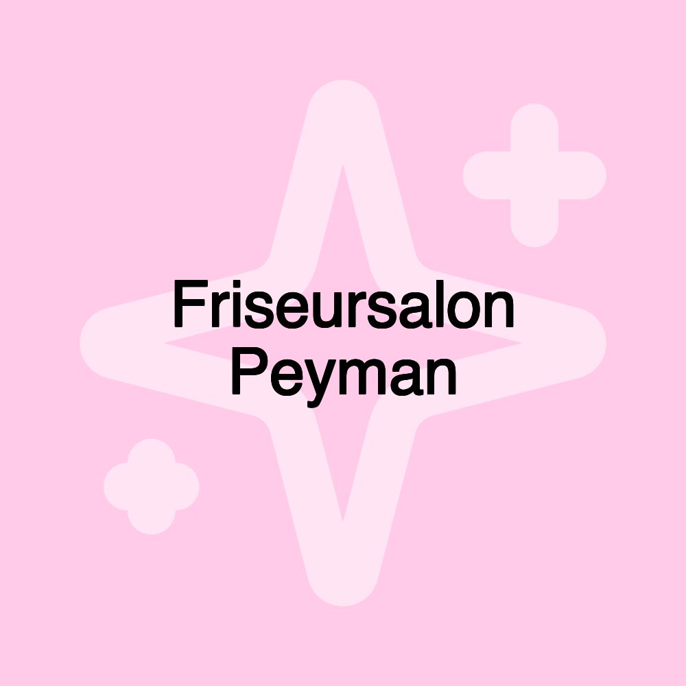 Friseursalon Peyman