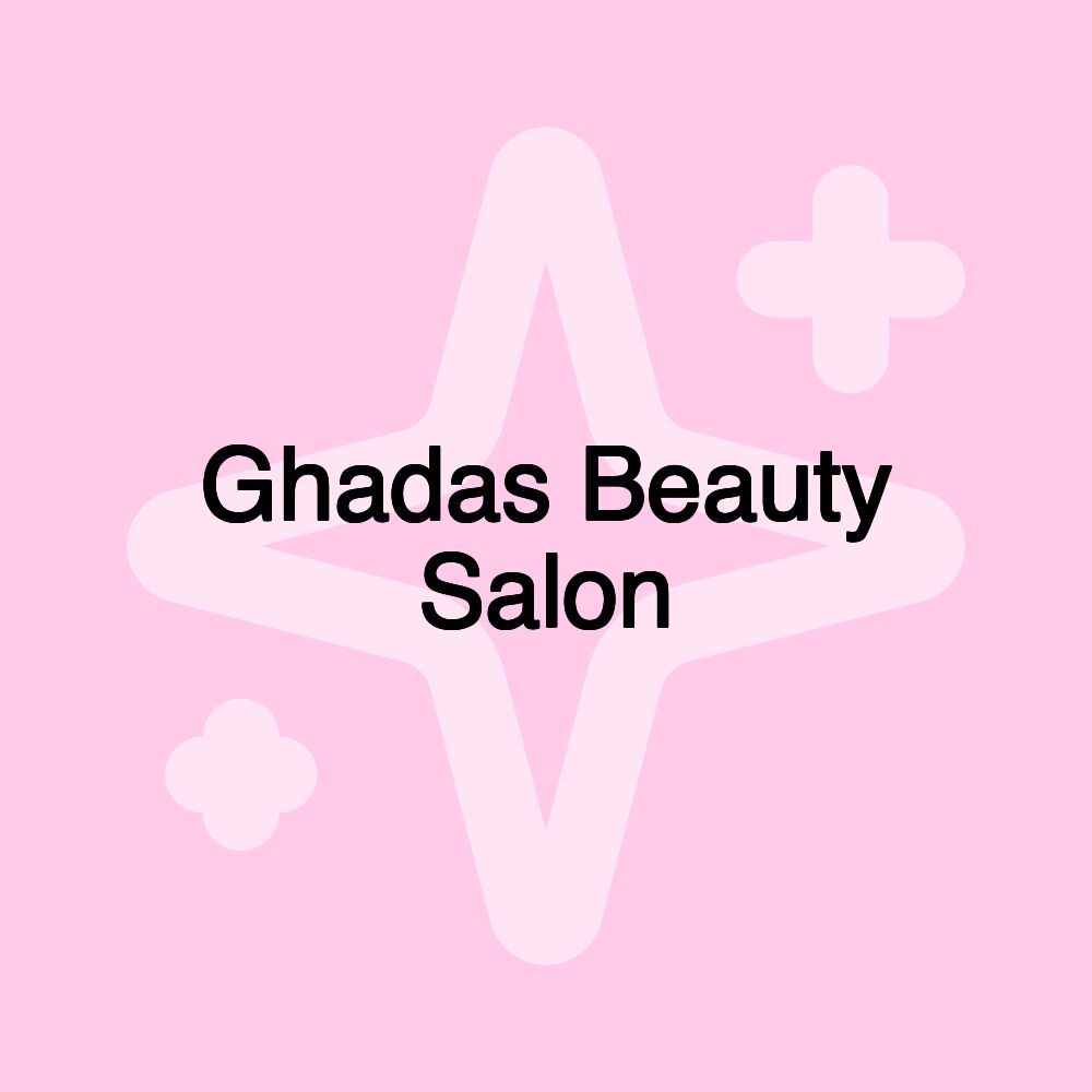 Ghadas Beauty Salon Ghadas Beauty Salon