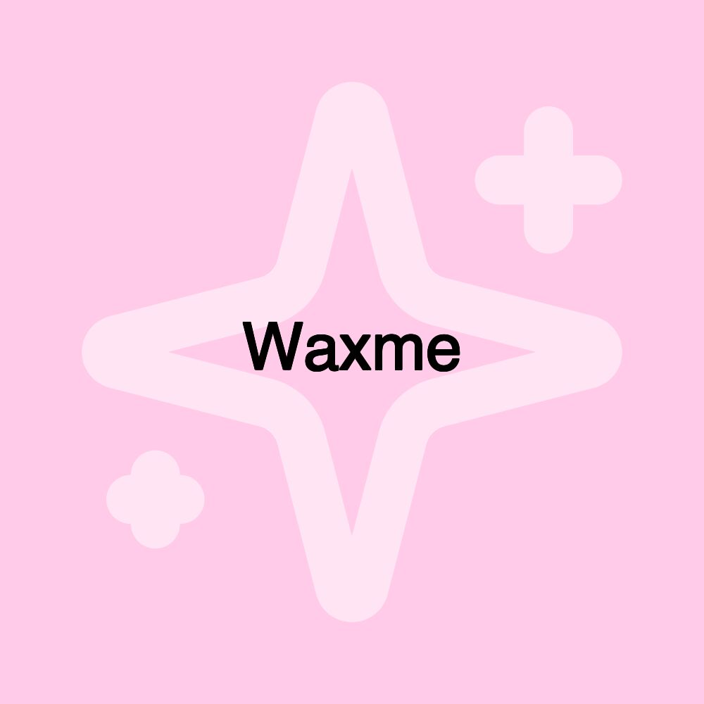 Waxme Waxme