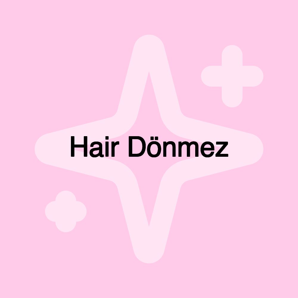 Hair Dönmez Hair Dönmez