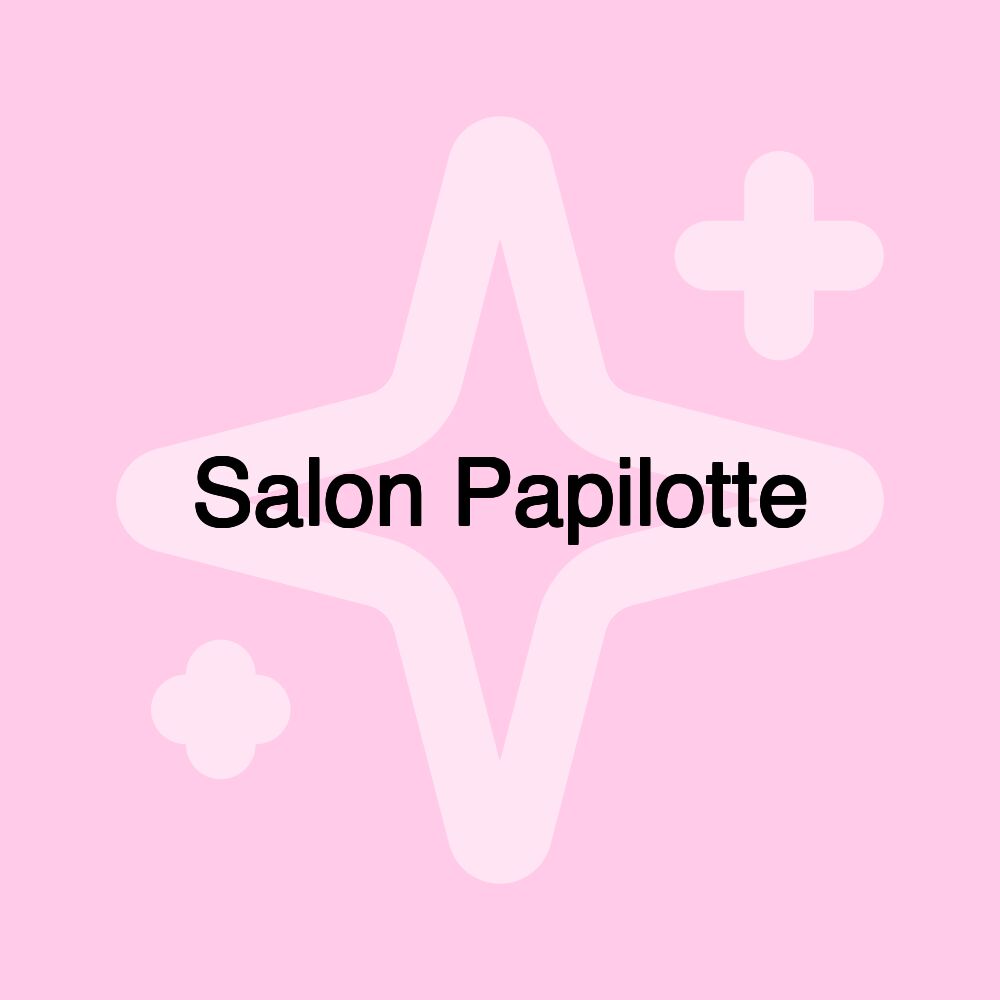Salon Papilotte Salon Papilotte