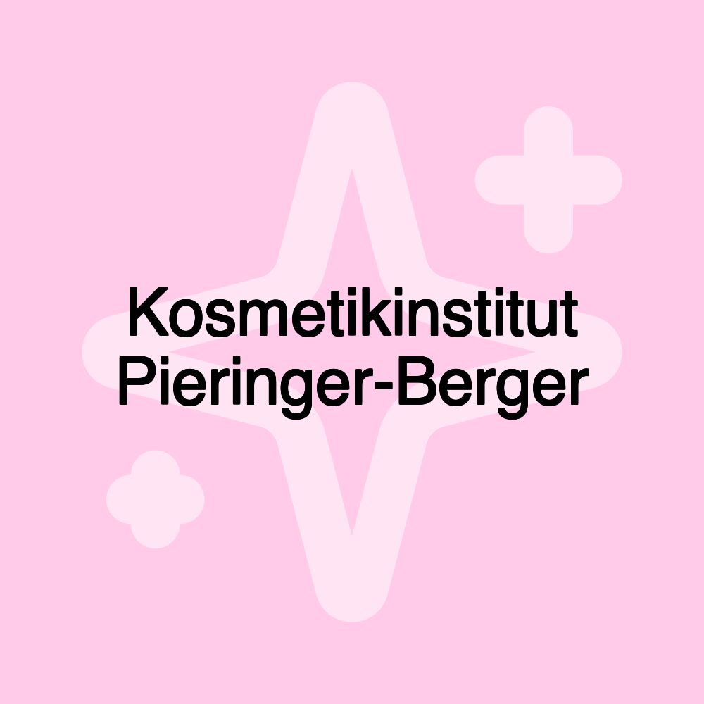 Kosmetikinstitut Pieringer-Berger