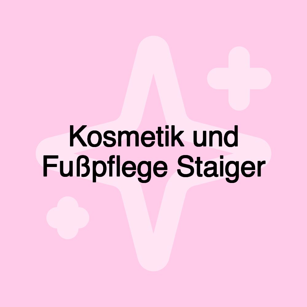 Kosmetik und Fußpflege Staiger Kosmetik und Fußpflege Staiger