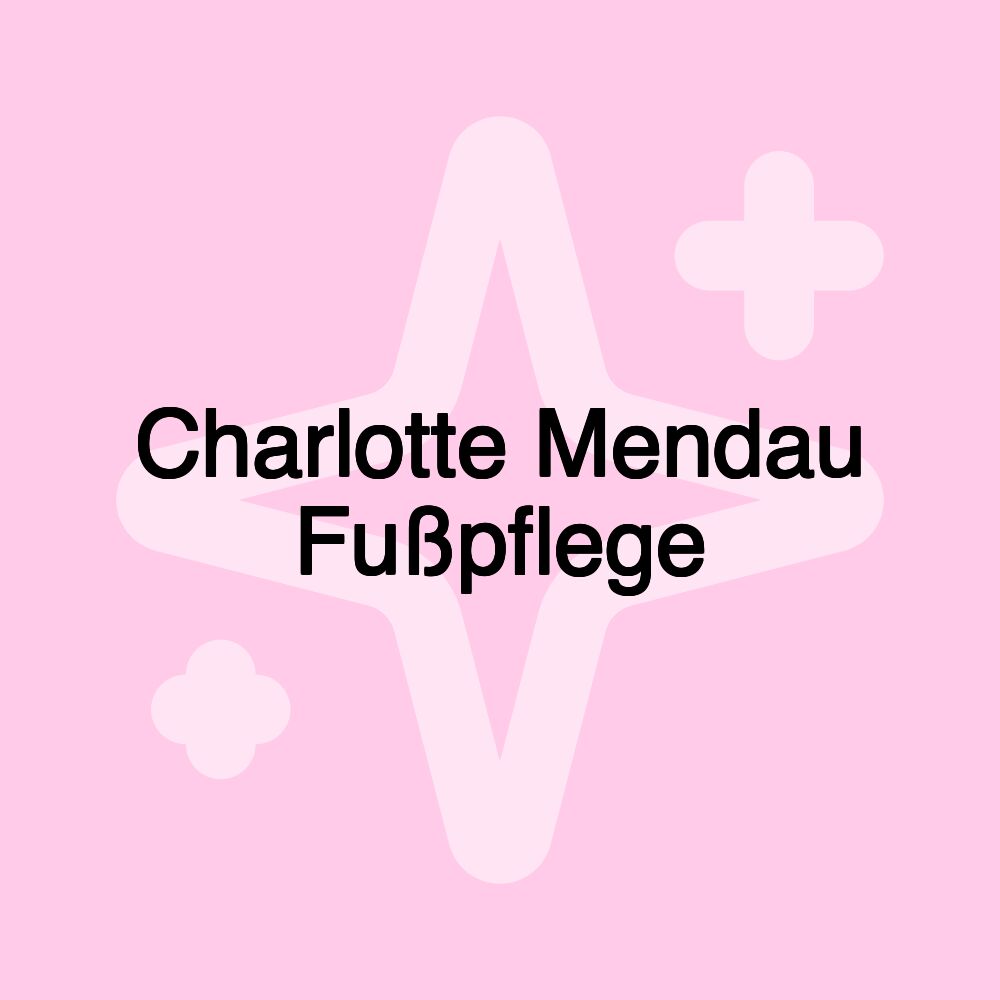 Charlotte Mendau Fußpflege Charlotte Mendau Fußpflege