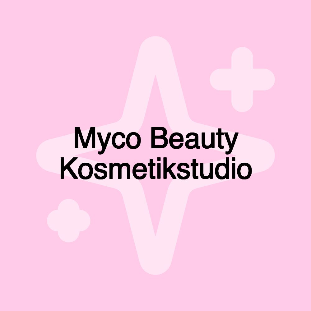 Myco Beauty Kosmetikstudio Myco Beauty Kosmetikstudio