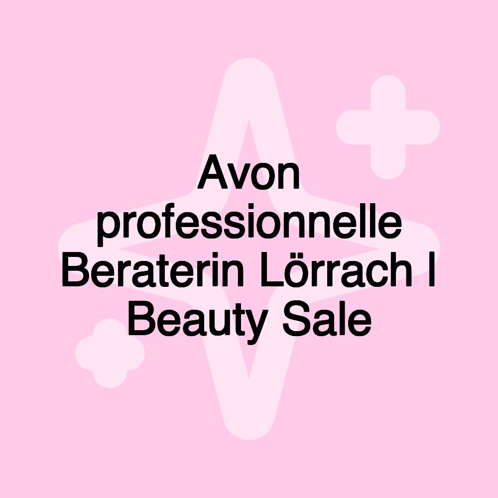 Avon professionnelle Beraterin Lörrach | Beauty Sale Avon professionnelle Beraterin Lörrach | Beauty Sale
