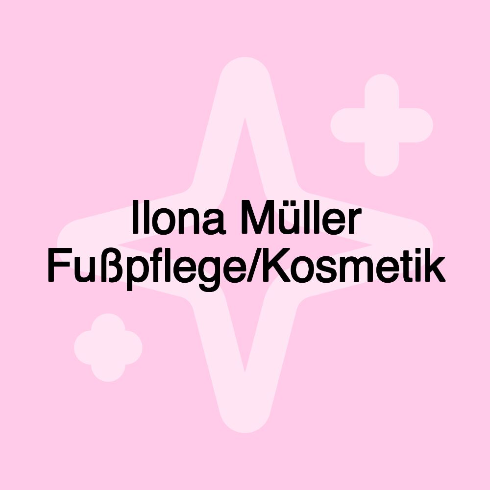 Ilona Müller Fußpflege/Kosmetik Ilona Müller Fußpflege/Kosmetik