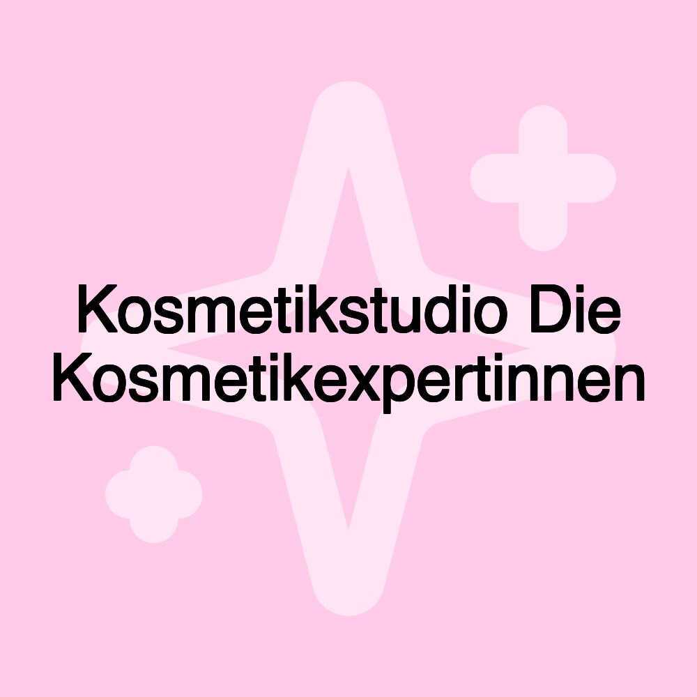 Kosmetikstudio Die Kosmetikexpertinnen