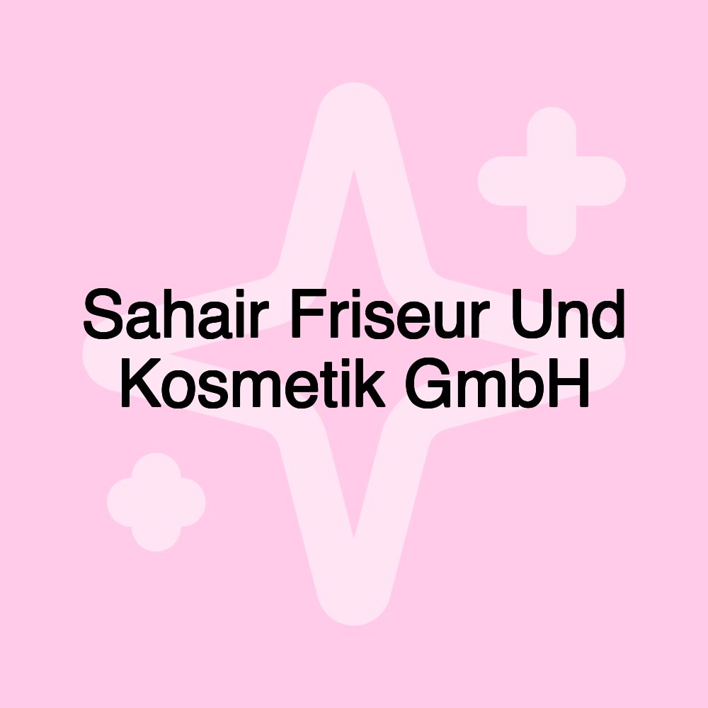 Sahair Friseur Und Kosmetik GmbH Sahair Friseur Und Kosmetik GmbH