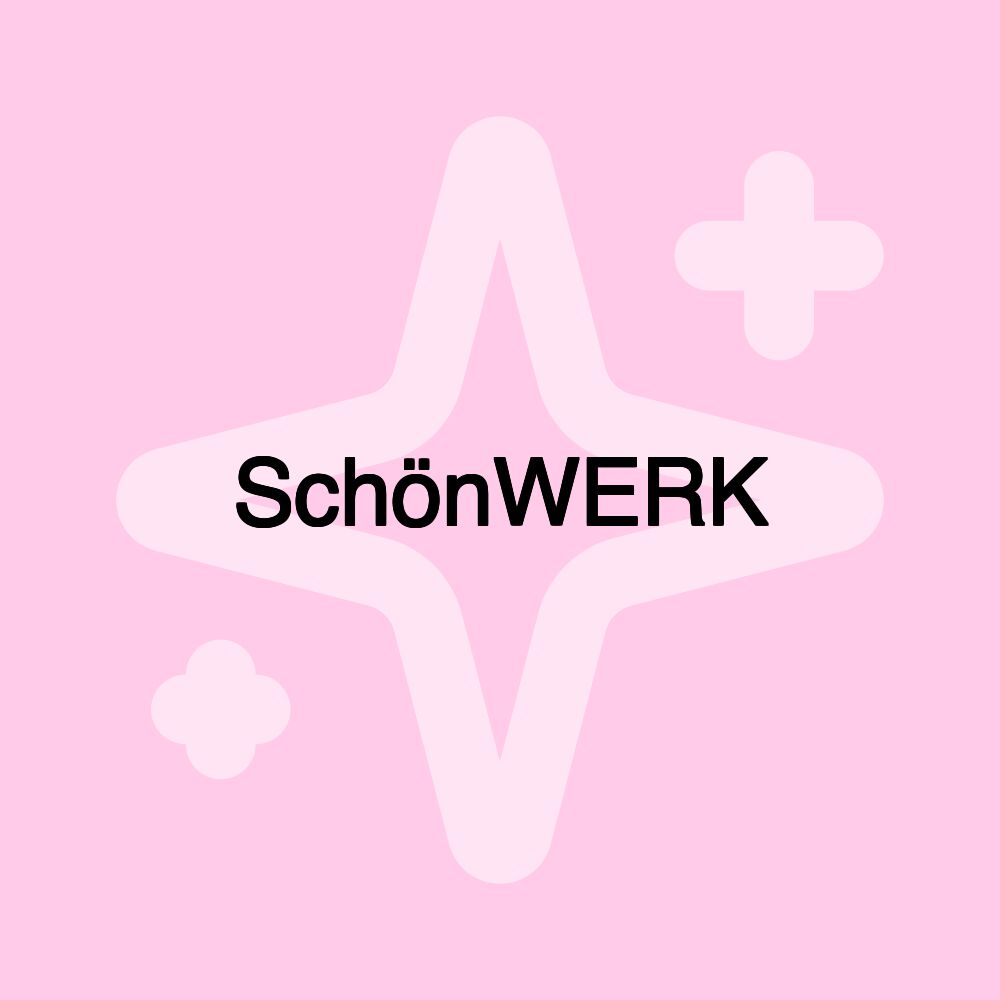 SchönWERK SchönWERK