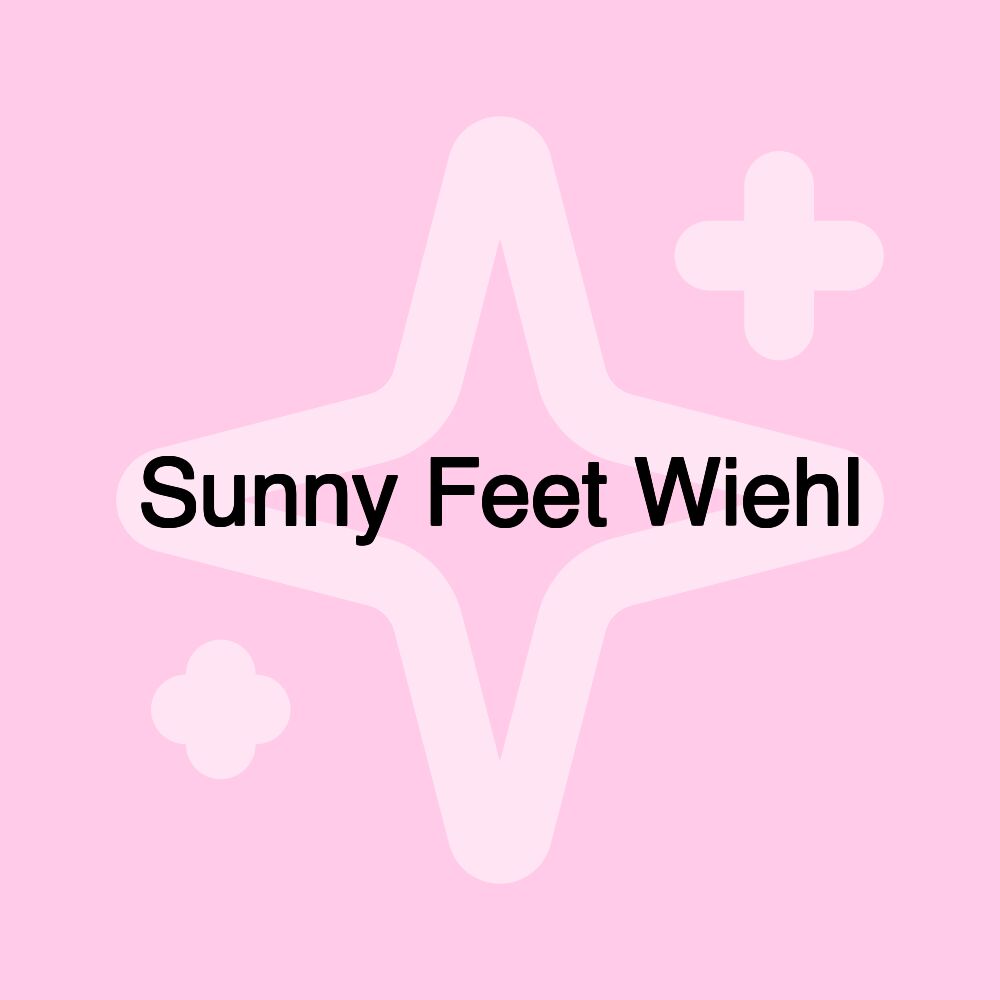Sunny Feet Wiehl