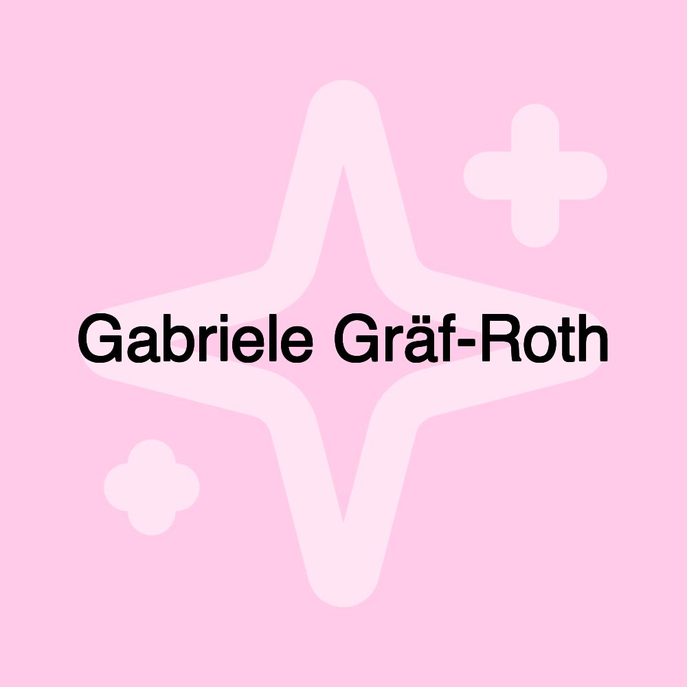 Gabriele Gräf-Roth Gabriele Gräf-Roth