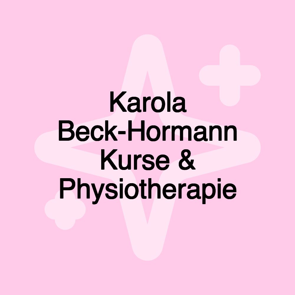 Karola Beck-Hormann Kurse & Physiotherapie