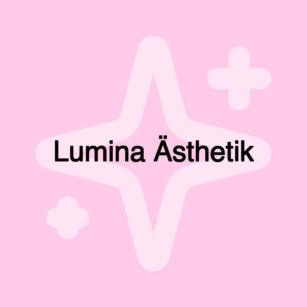 Lumina Ästhetik