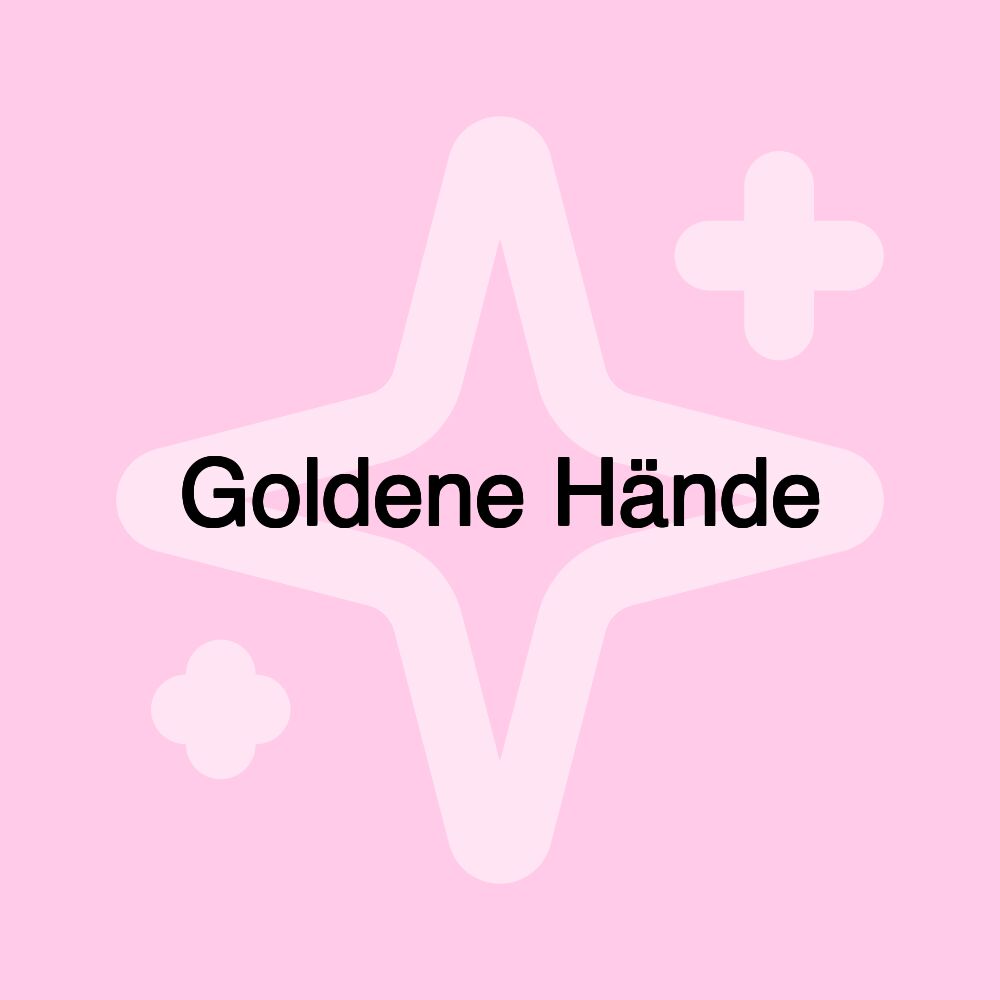 Goldene Hände