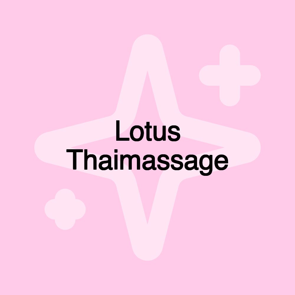 Lotus Thaimassage Lotus Thaimassage