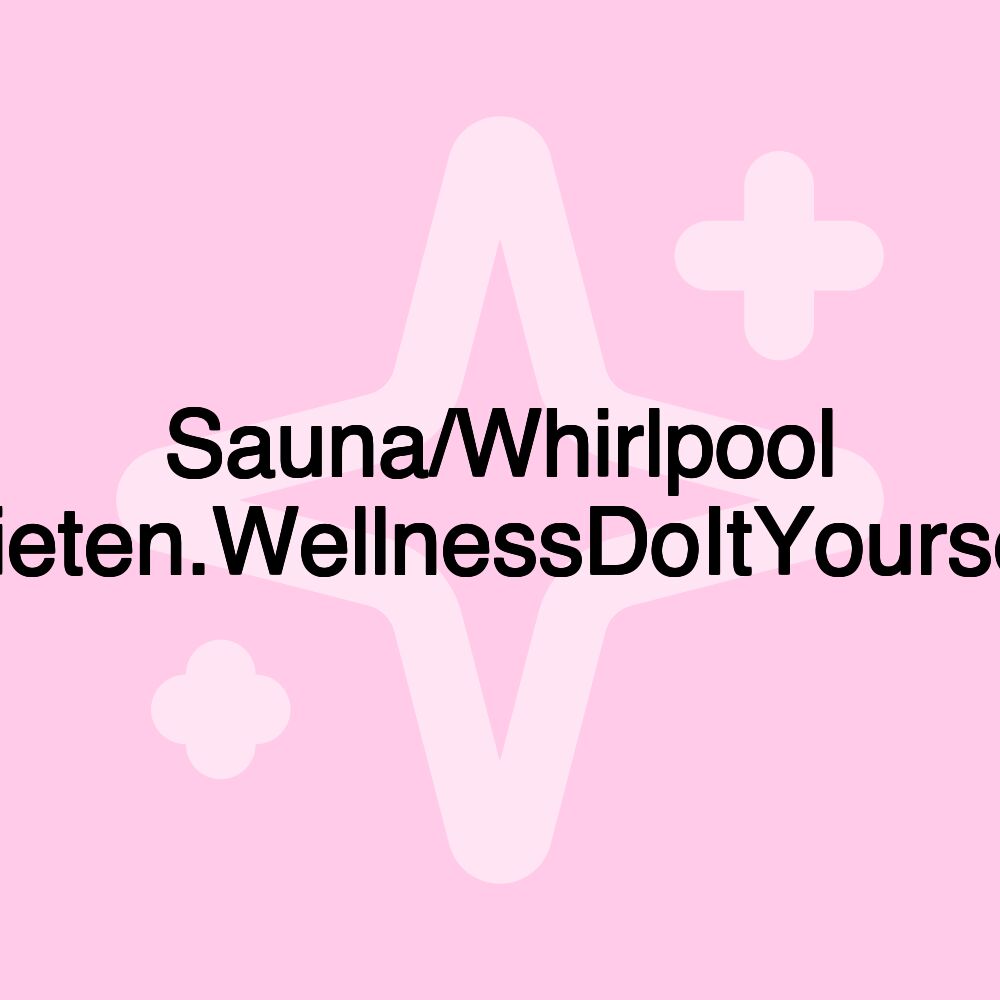 Sauna/Whirlpool mieten.WellnessDoItYourself Sauna/Whirlpool mieten.WellnessDoItYourself